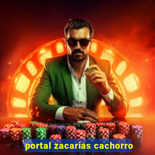 portal zacarias cachorro